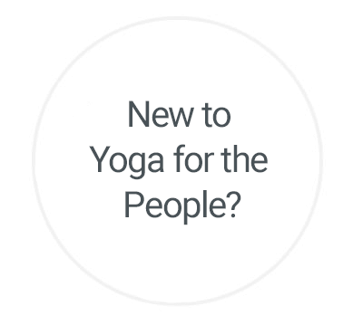 New to Yoga for the People?